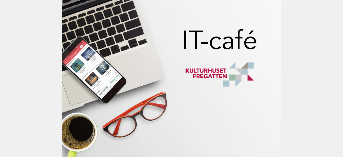 IT-café Kulturhuset Fregatten 